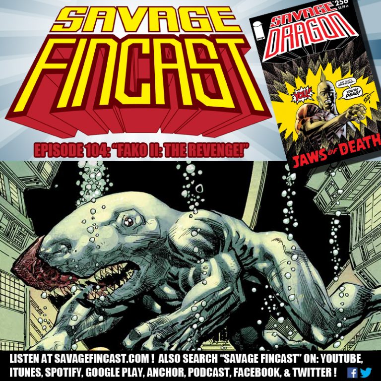 Download Savage Fincast - Page 2 - A podcast celebrating and reviewing the Savage Dragon comic and all ...